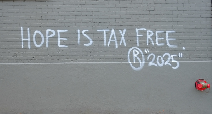 graffiti that is all text, words that say Hope is tax free