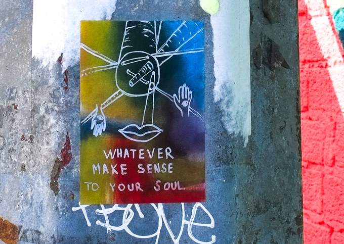 sticker with words, Whatever make sense to your soul